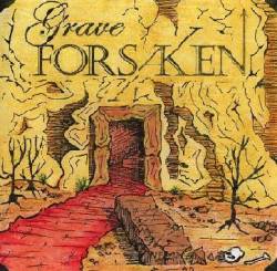 Grave Forsaken : Grave Forsaken Grave Forsaken : Grave Forsaken